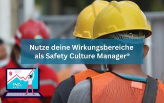 Wirkungsbereiche als Safety Culture Manager®